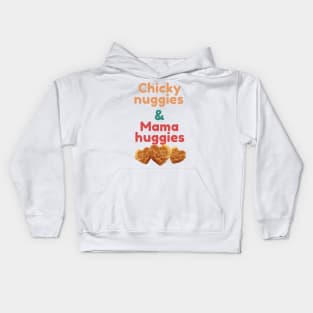 Chicky Nuggies and Mama Huggies Kids Hoodie